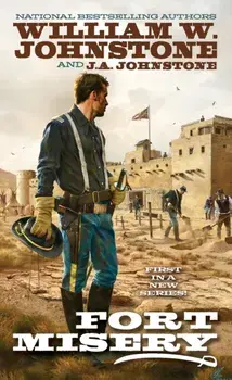 Fort Misery, Paperback/J.A. Johnstone