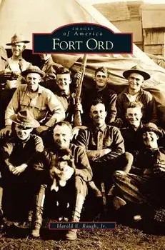 Fort Ord, Hardcover/Harold E. Jr. Raugh