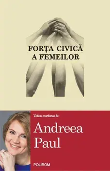 Forta civica a femeilor/Andreea Paul