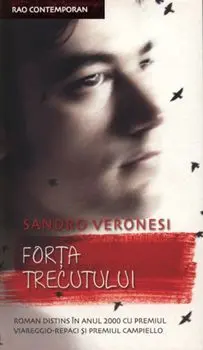 Forta trecutului/Sandro Veronesi