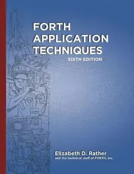 Forth Application Techniques (6th Edition): Programming Course, Paperback/Marlin Ouverson