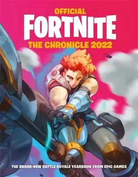 FORTNITE Official: The Chronicle (Annual 2022), Hardback/Epic Games