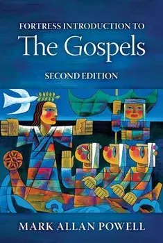 Fortress Introduction to the Gospels, Second Edition, Paperback/Mark Allan Powell