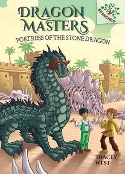 Fortress of the Stone Dragon: A Branches Book, Hardcover/Tracey West