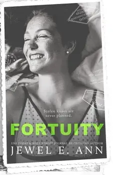 Fortuity: A Standalone Contemporary Romance, Paperback/Jewel E. Ann