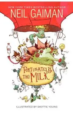 Fortunately, the Milk - Neil Gaiman
