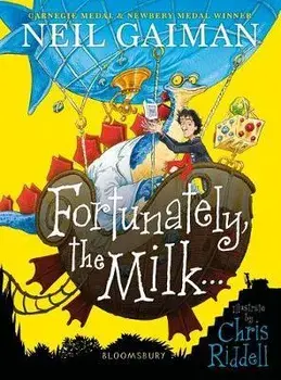 Fortunately, the Milk . . ., Paperback/Neil Gaiman