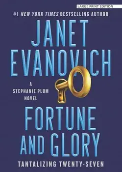 Fortune and Glory, Paperback/Janet Evanovich