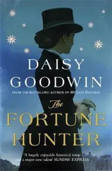 Fortune Hunter, Paperback/Daisy Goodwin