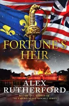 Fortune's Heir, Paperback/Alex Rutherford