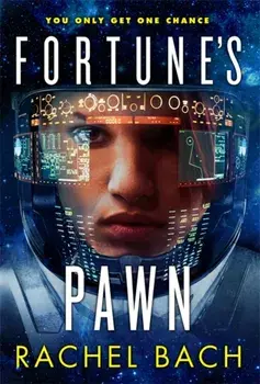 Fortune's Pawn. Book 1 of Paradox, Paperback/Rachel Bach