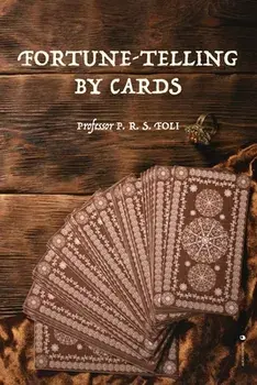 Fortune-Telling by Cards, Paperback/P. R. S. Foli
