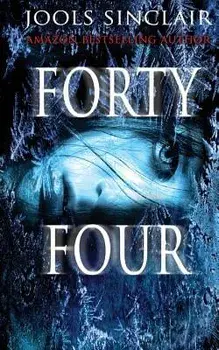 Forty-Four, Paperback/Jools Sinclair
