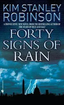 Forty Signs of Rain, Paperback/Kim Stanley Robinson