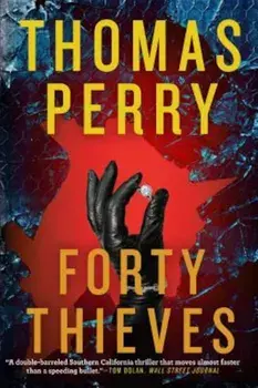 Forty Thieves, Paperback/Thomas Perry
