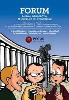 Forum: Lectiones Latinitatis Vivae: Speaking Latin As A Living Language (Latin), Paperback/Christophe Rico