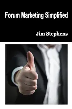 Forum Marketing Simplified, Paperback/Jim Stephens