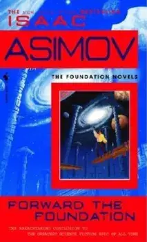 Forward the Foundation, Paperback/Isaac Asimov
