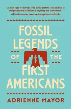 Fossil Legends of the First Americans, Paperback/***