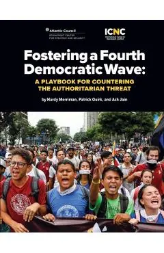 Fostering a Fourth Democratic Wave - Hardy Merriman