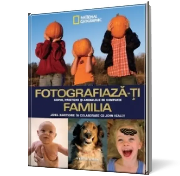 Fotografiază-ți familia copiii, prietenii și animalele de companie