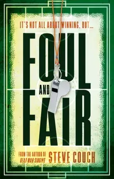 Foul and Fair, Paperback/Steve Couch