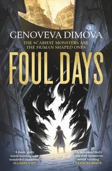Foul Days. Book One of The Witch's Compendium of Monsters, Paperback/Genoveva Dimova