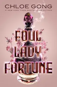 Foul Lady Fortune, Hardcover/Chloe Gong