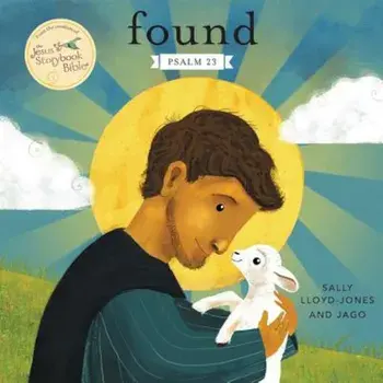 Found: Psalm 23, Hardcover/Sally Lloyd-Jones