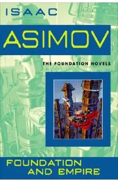 Foundation and Empire - Isaac Asimov