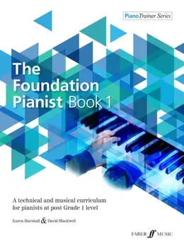 Foundation Pianist Book 1. A technical and musical curriculum for pianists at post Grade 1 level, Sheet Map/Karen Marshall