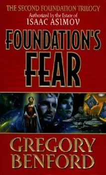 Foundation's Fear/Gregory Benford