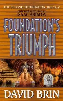 Foundation's Triumph/David Brin