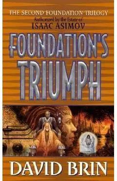 Foundation's Triumph - David Brin