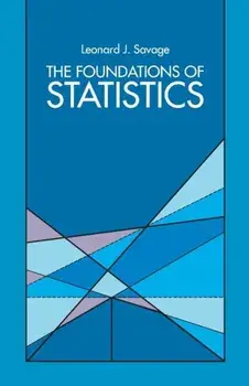 Foundations of Statistics, Paperback/Leonard J. Savage