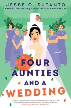 Four Aunties and a Wedding, Hardcover/Jesse Q. Sutanto