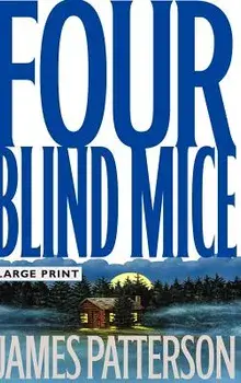 Four Blind Mice (#1 New York Times Bestseller), Hardcover/James Patterson