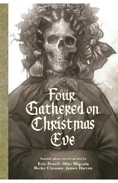 Four Gathered on Christmas Eve - Eric Powell