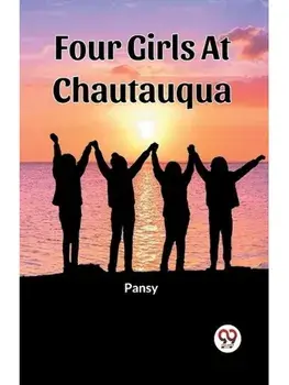 Four Girls At Chautauqua, Paperback/***