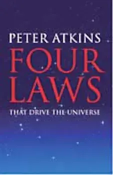 Four Laws That Drive the Universe, Hardcover/Peter Atkins