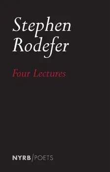 Four Lectures, Paperback/Stephen Rodefer