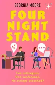 Four Night Stand. an addictive, spicy workplace romance, perfect for summer 2024, Paperback/Georgia Moore