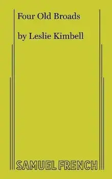 Four Old Broads, Paperback/Leslie Kimbell