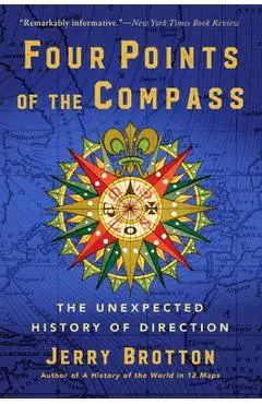 Four Points of the Compass: The Unexpected History of Direction - Jerry Brotton