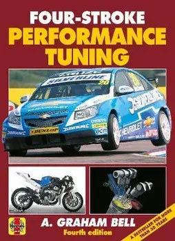 Four-Stroke Performance Tuning. 4th Edition, 4 ed, Paperback/A. Graham Bell