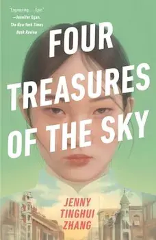 Four Treasures of the Sky, Paperback/Jenny Tinghui Zhang