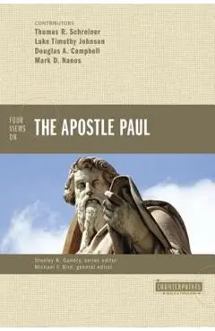 Four Views on the Apostle Paul - Michael F. Bird