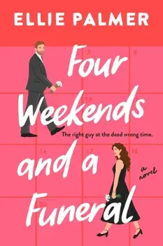 Four Weekends and a Funeral, Paperback/Ellie Palmer