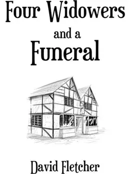 Four Widowers and a Funeral, Paperback/David Fletcher
