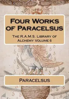 Four works of Paracelsus, Paperback/Philip N. Wheeler
